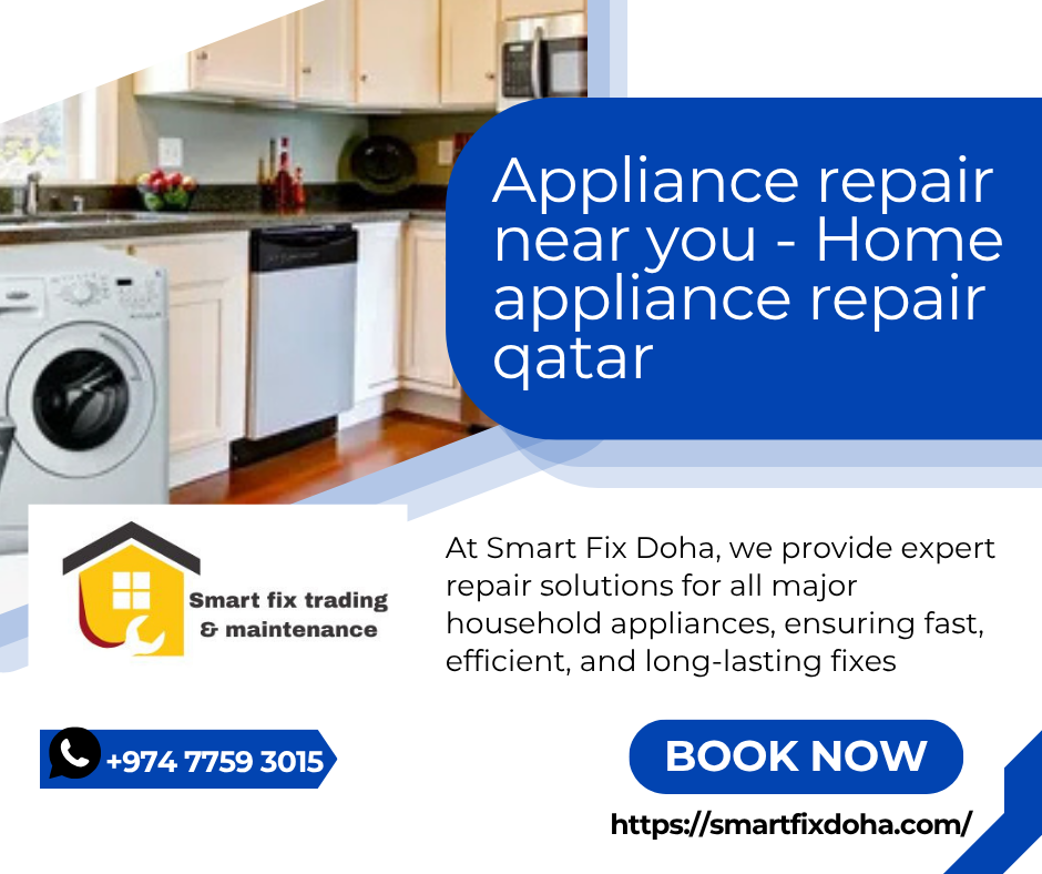 Appliance repair near you - Home appliance repair qatar