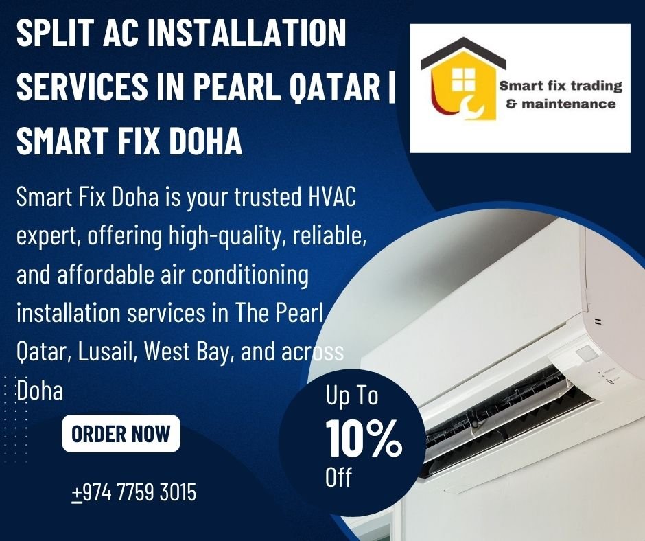 Split AC Installation Services in Pearl Qatar | Smart Fix Doha