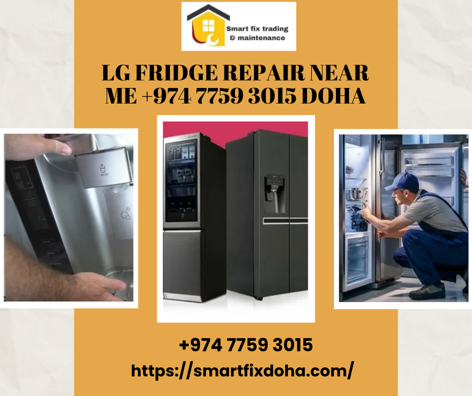 Lg Fridge Repair Near Me +974 7759 3015 Doha